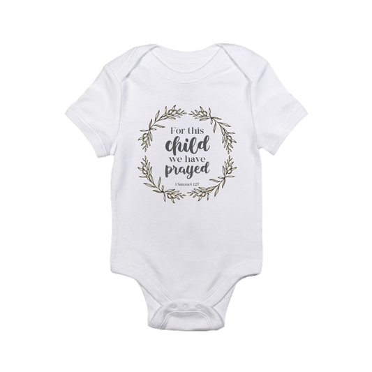 For This Child We Have Prayed | Onesie