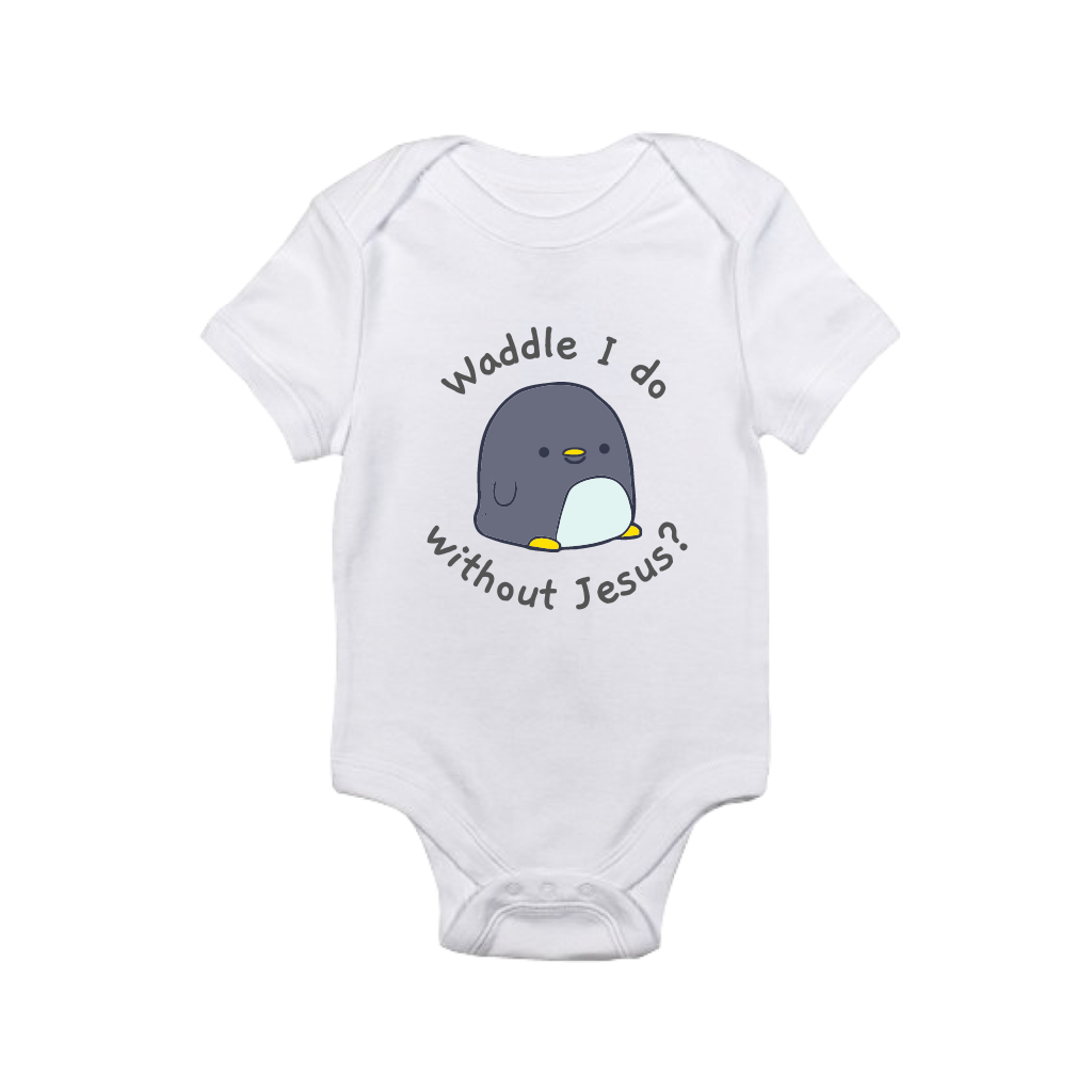 Waddle I do without Jesus? | Onesie